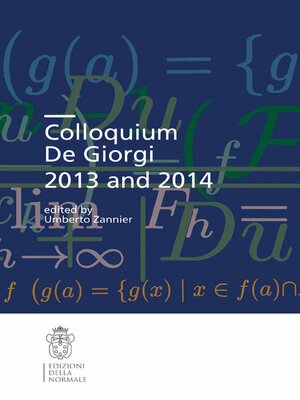 cover image of Colloquium De Giorgi 2013 and 2014